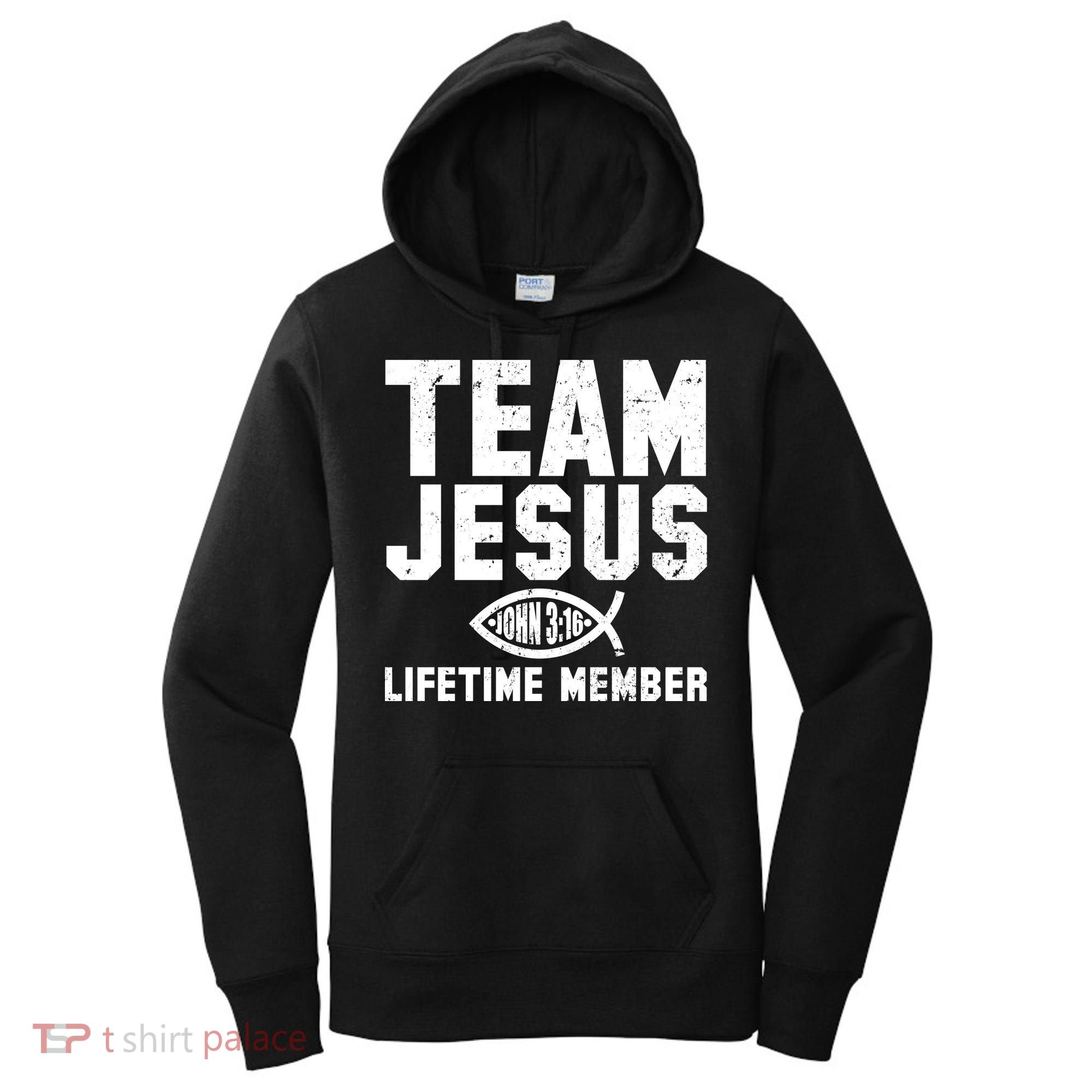 Team Jesus Lifetime Member John 3:16 Women's Hoodie