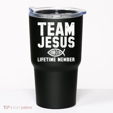 Team Jesus Lifetime Member John 3:16 Tumbler