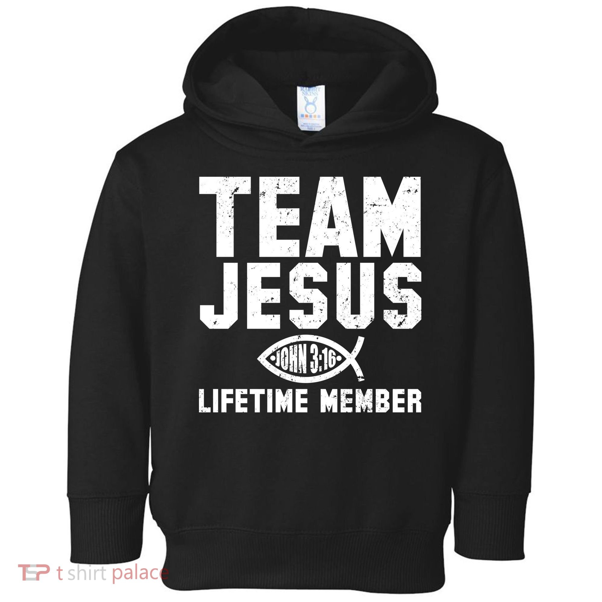 Team Jesus Lifetime Member John 3:16 Toddler Hoodie