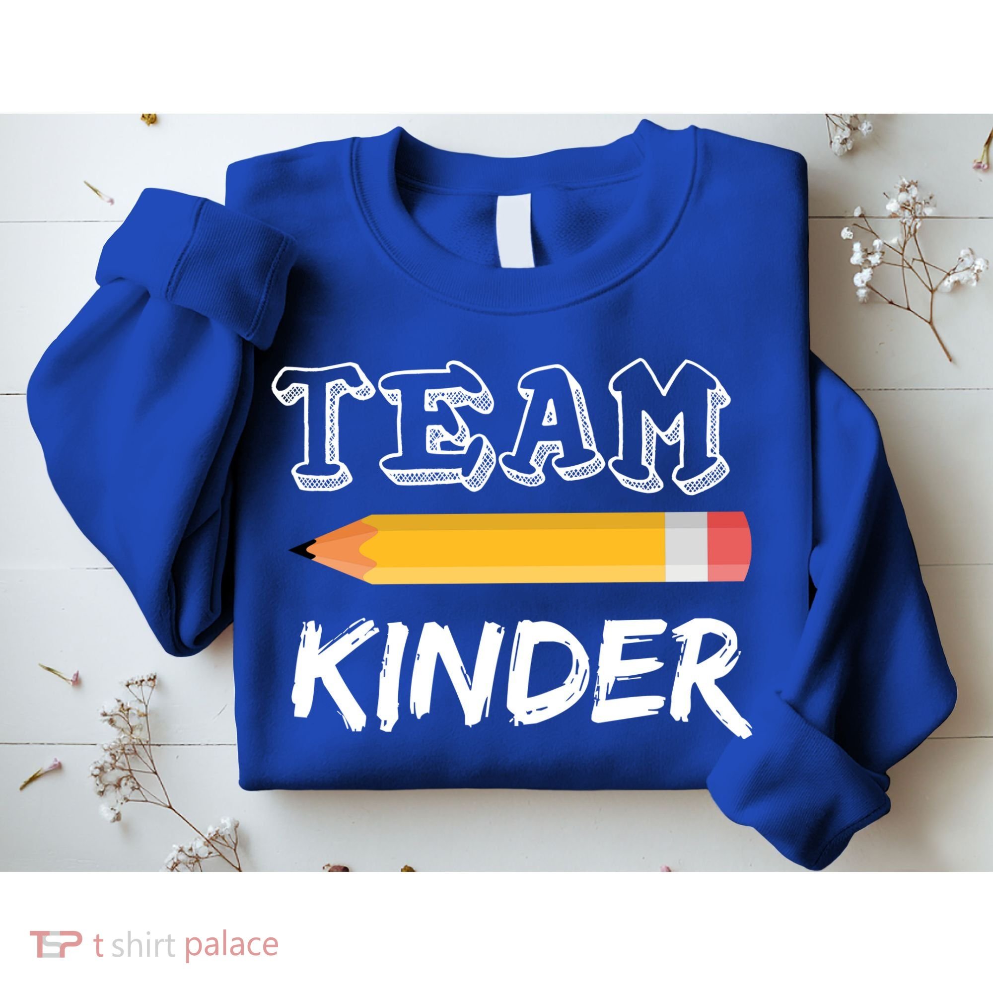 Team Kinder Kindergarten Sweatshirt
