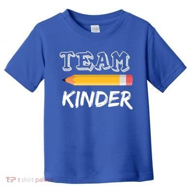 Team Kinder Kindergarten Toddler T-Shirt