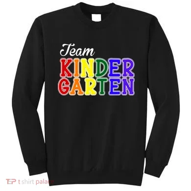 Team Kindergarten Sweatshirt