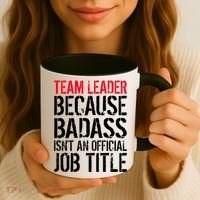 Team Leader Because Badass Isn't An Official Job Title Coffee Mug thumb 3