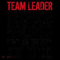 Team Leader Because Badass Isn't An Official Job Title Coffee Mug thumb 5