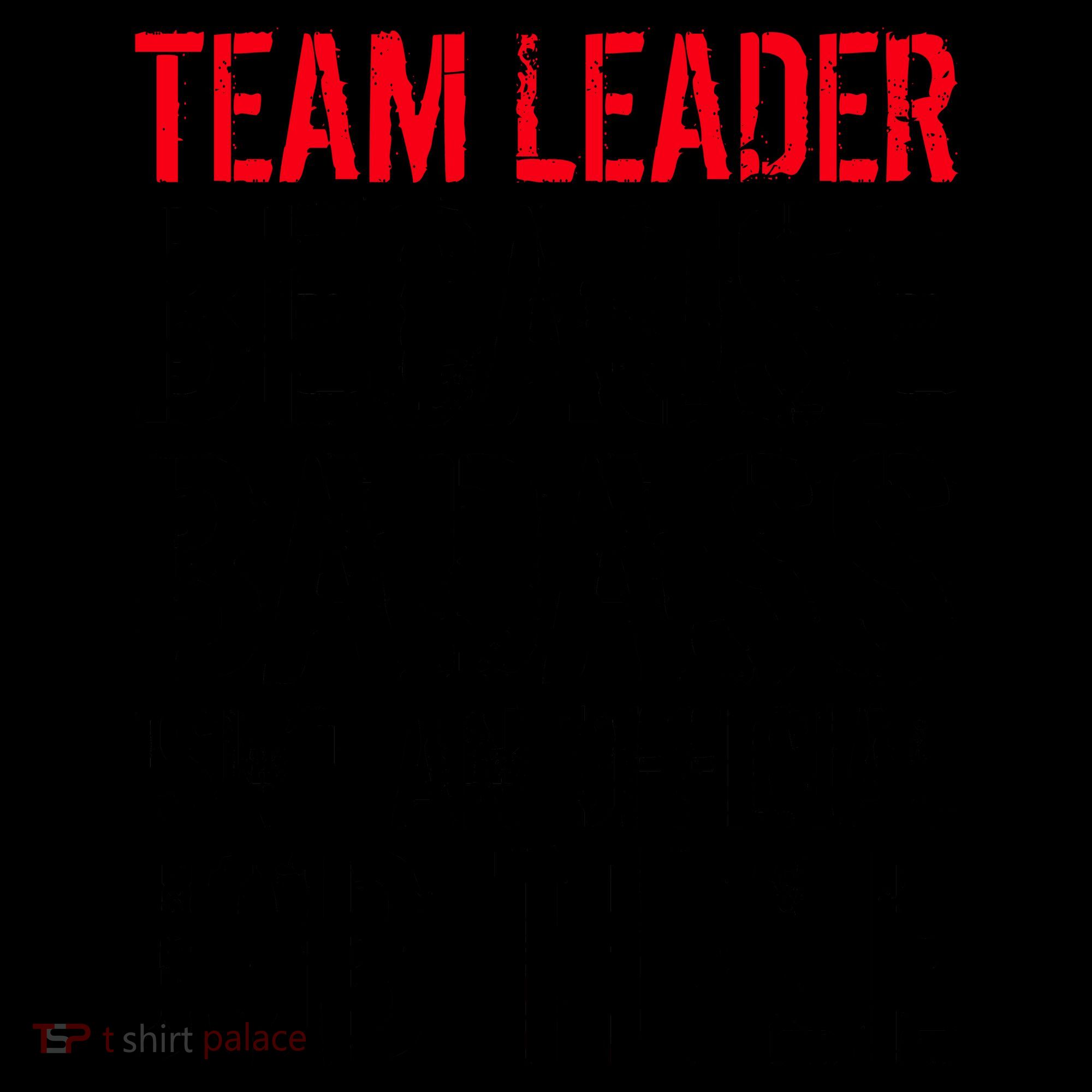 Team Leader Because Badass Isn't An Official Job Title Coffee Mug