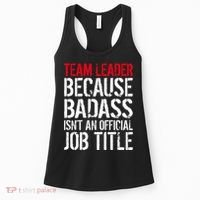 Team Leader Because Badass Isn't An Official Job Title Women's Tank Top thumb 0