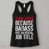 Team Leader Because Badass Isn't An Official Job Title Women's Tank Top thumb 3