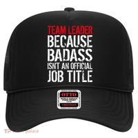 Team Leader Because Badass Isn't An Official Job Title Hat thumb 0