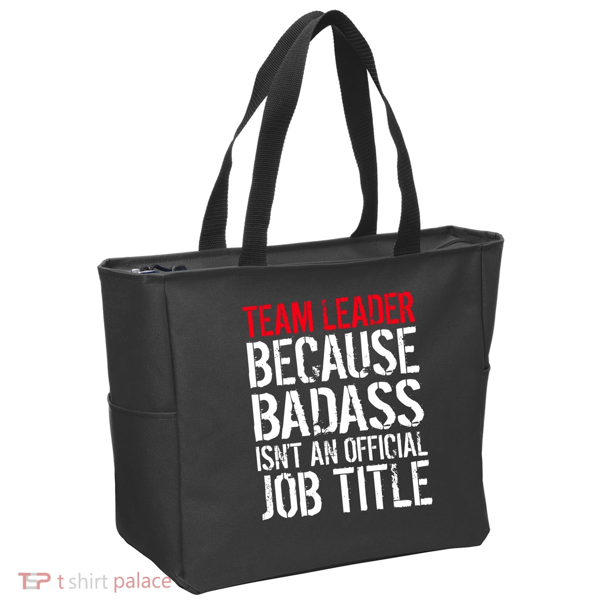 Team Leader Because Badass Isn't An Official Job Title Tote Bag