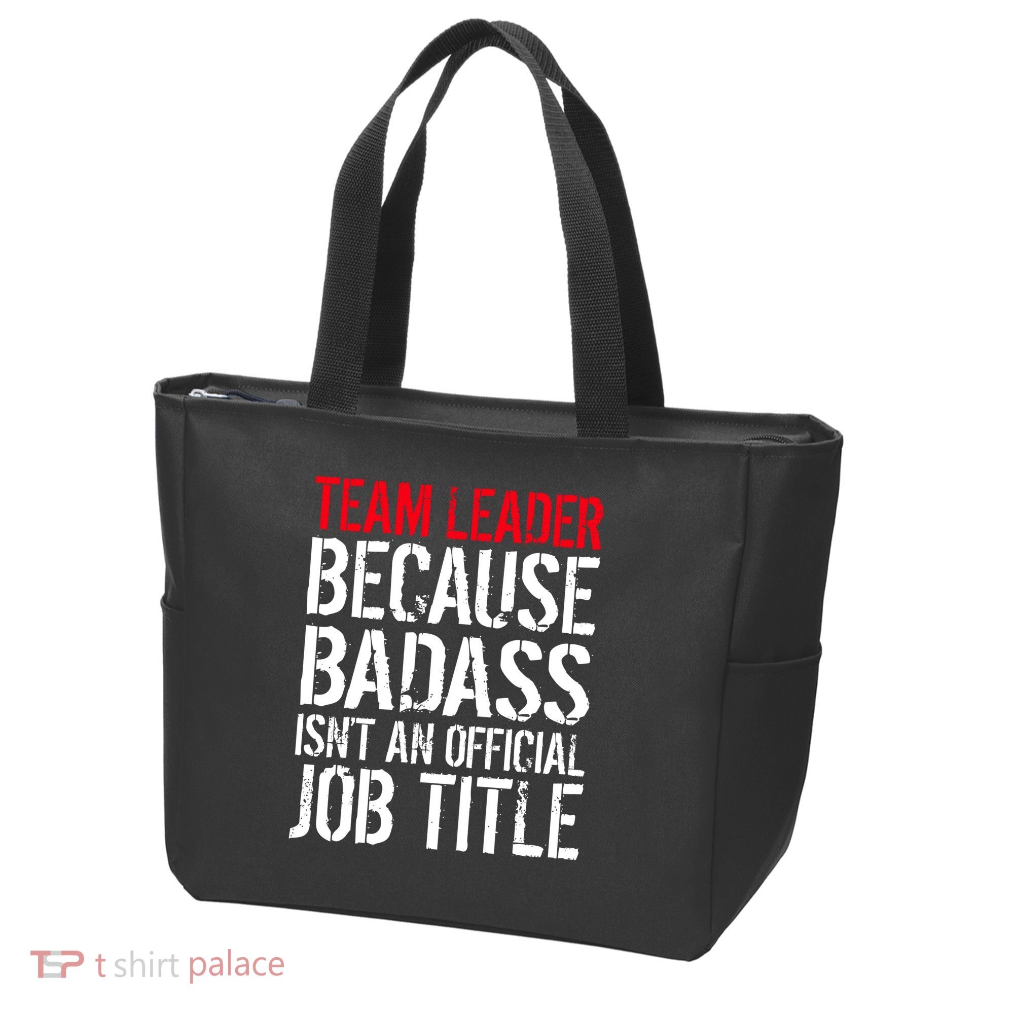 Team Leader Because Badass Isn't An Official Job Title Tote Bag