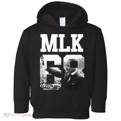 Team MLK 68 Martin Luther King Toddler Hoodie