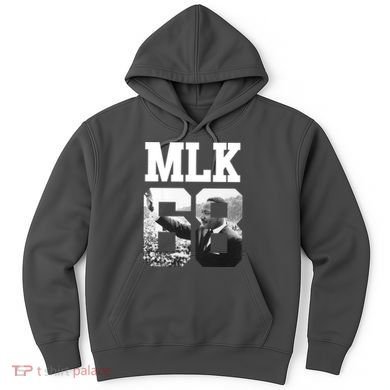 Team MLK 68 Martin Luther King Hoodie