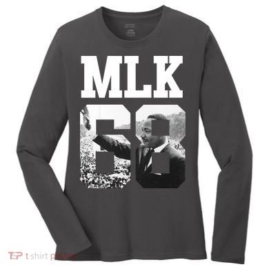 Team MLK 68 Martin Luther King Women's Long Sleeve Shirt