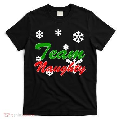 Team Naughty Matching Christmas T-Shirt