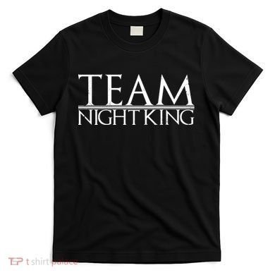 Team Night King T-Shirt