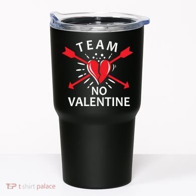 Team No Valentine Tumbler