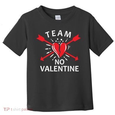 Team No Valentine Toddler T-Shirt