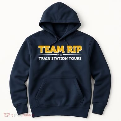 Team Rip Train Station Tours Yellowstone Hoodie
