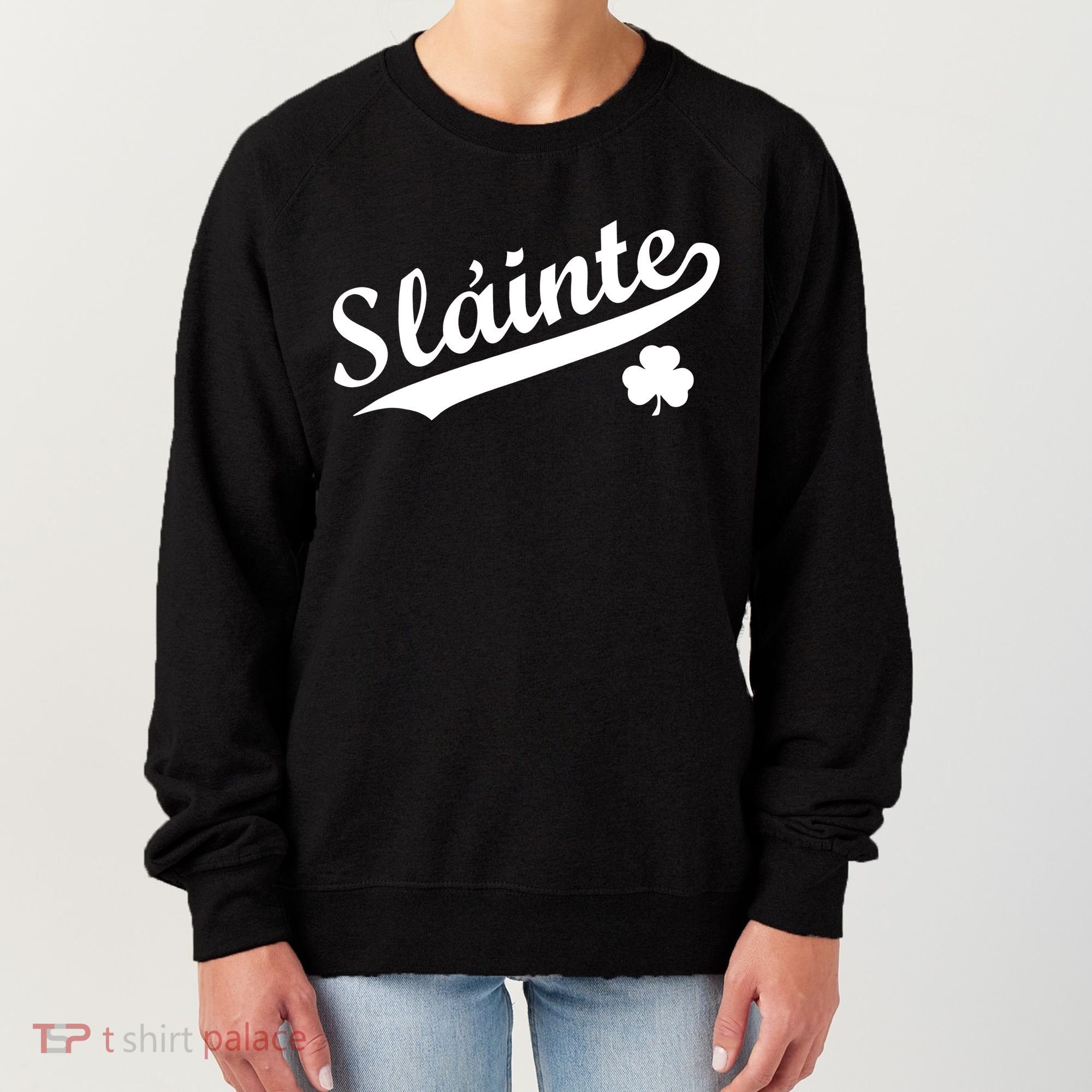 Team Slainte Irish Clover St. Patrick's Day Women's Sweatshirt