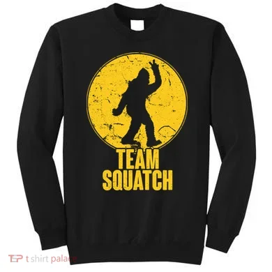 Team Squatch Bigfoot Sasquatch Sweatshirt