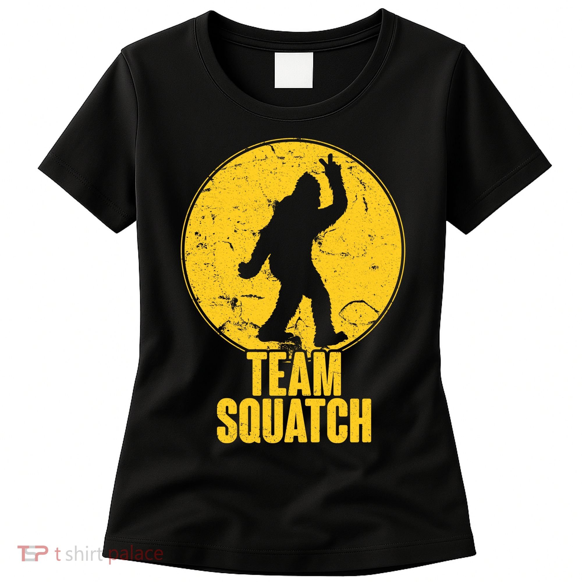 Team Squatch Bigfoot Sasquatch Women's T-Shirt