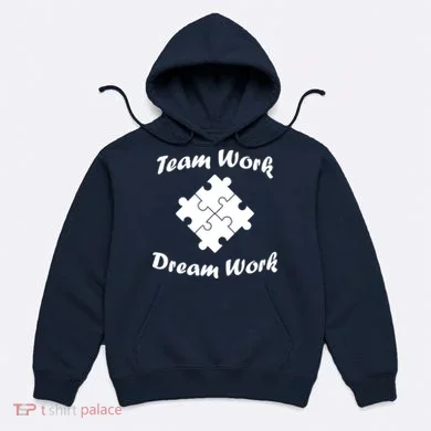 Team Work Dream Work Hoodie