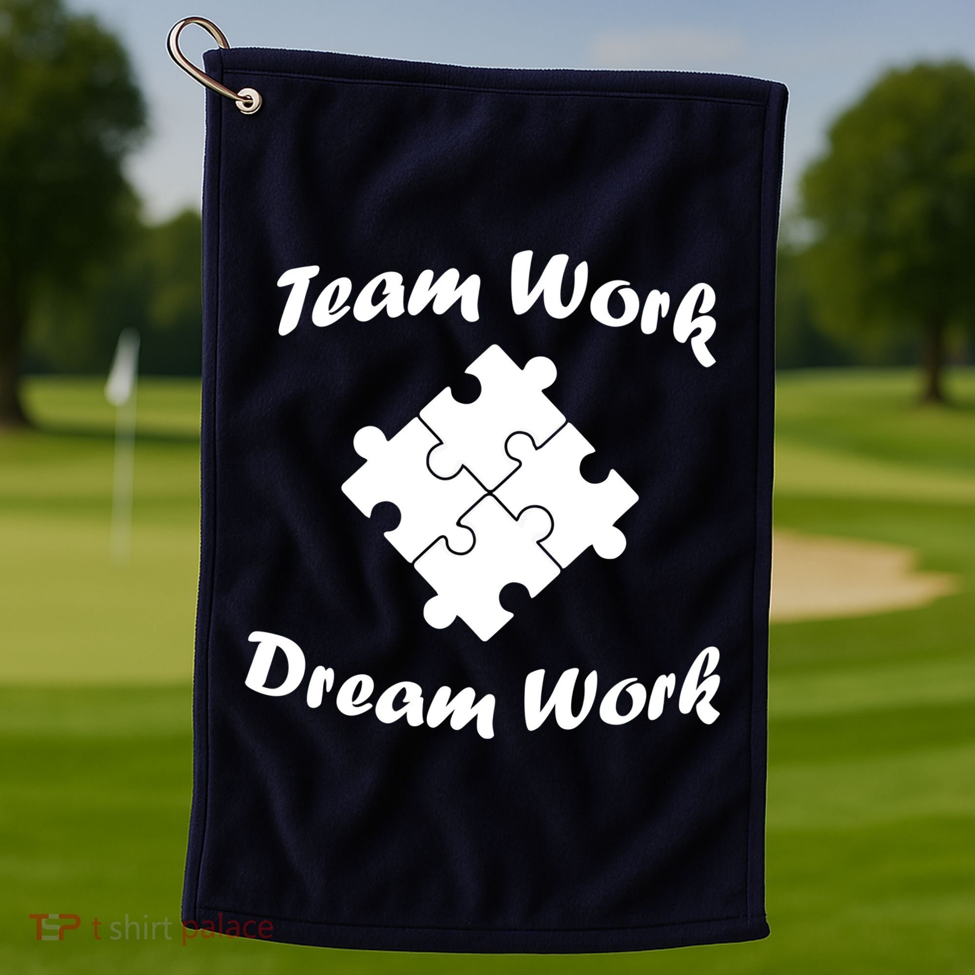 Team Work Dream Work Golf Towel