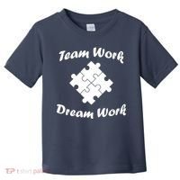 Team Work Dream Work Toddler T-Shirt thumb 0