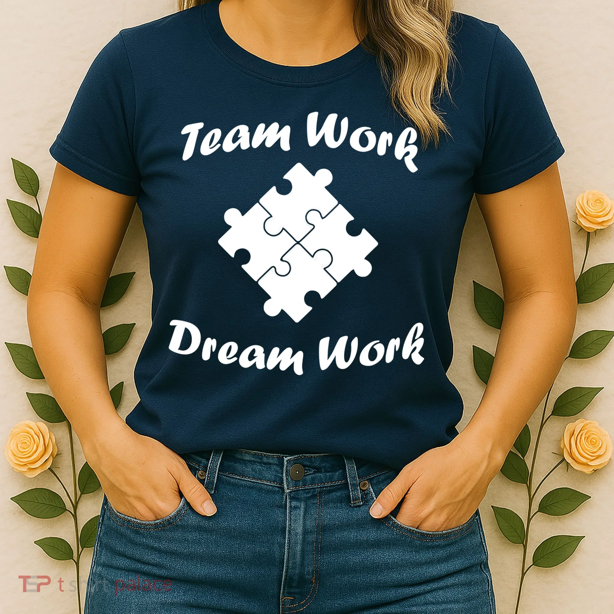 Team Work Dream Work Women's T-Shirt