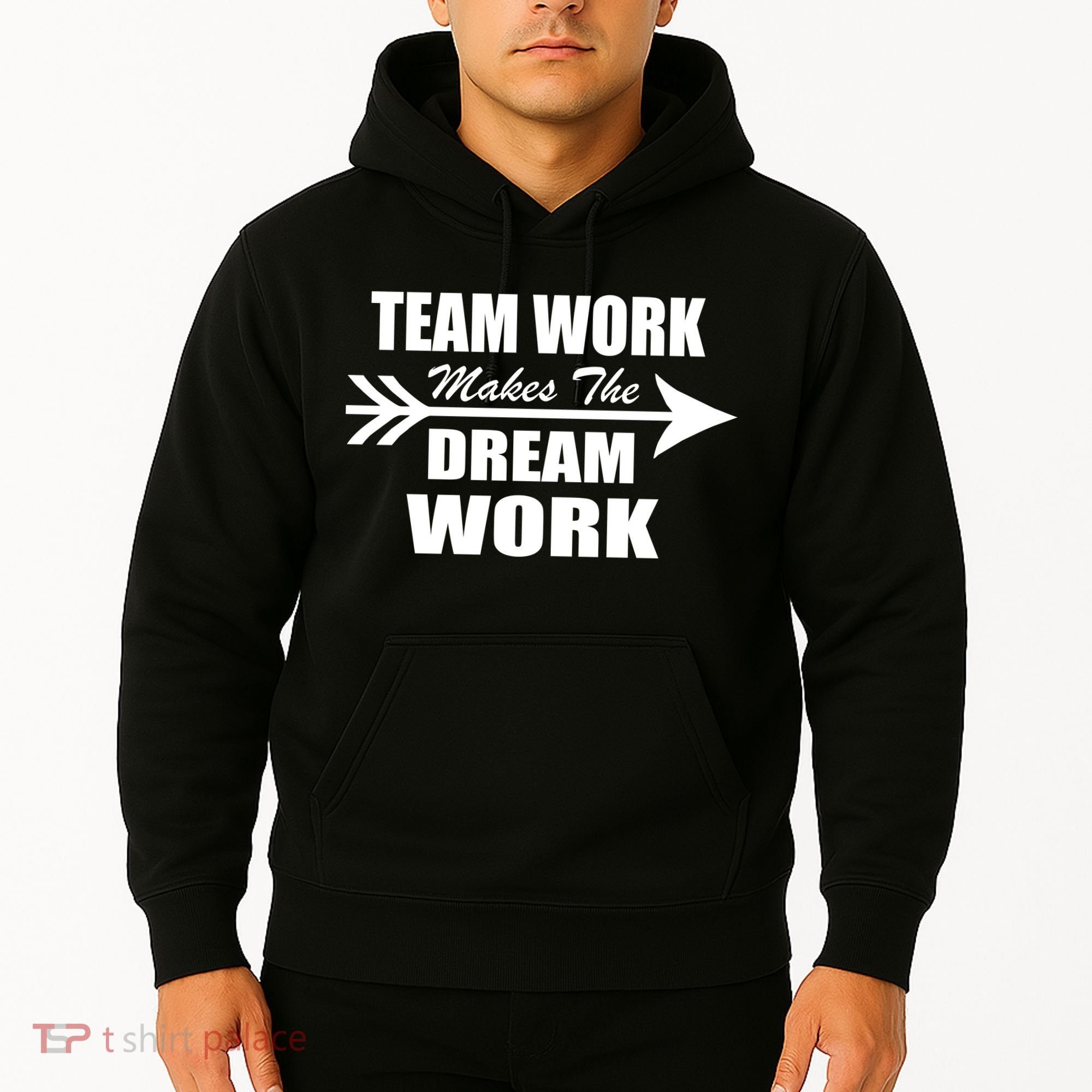 Team Work Makes The Dream Work Hoodie