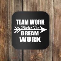 Team Work Makes The Dream Work Coaster thumb 0