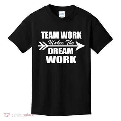 Team Work Makes The Dream Work Kids T-Shirt