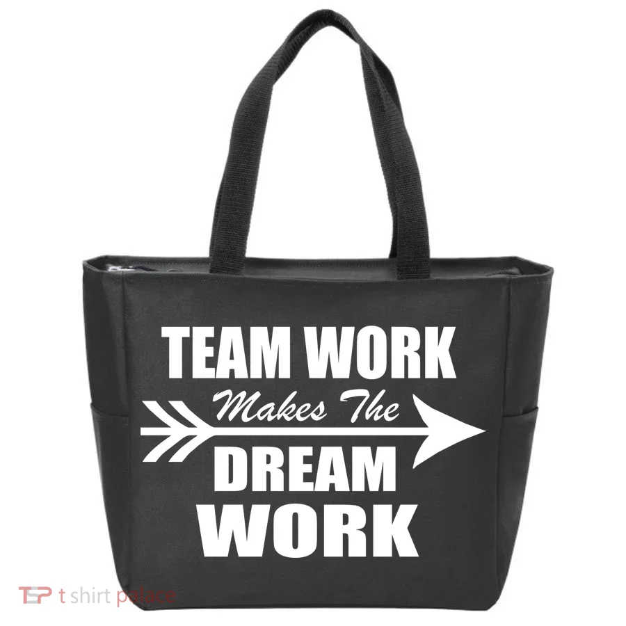 Team Work Makes The Dream Work Tote Bag