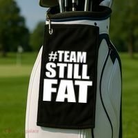 #TeamStillFat Team Still Fat Fitness Weight Golf Towel thumb 2