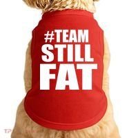 #TeamStillFat Team Still Fat Fitness Weight Doggie Tank thumb 0