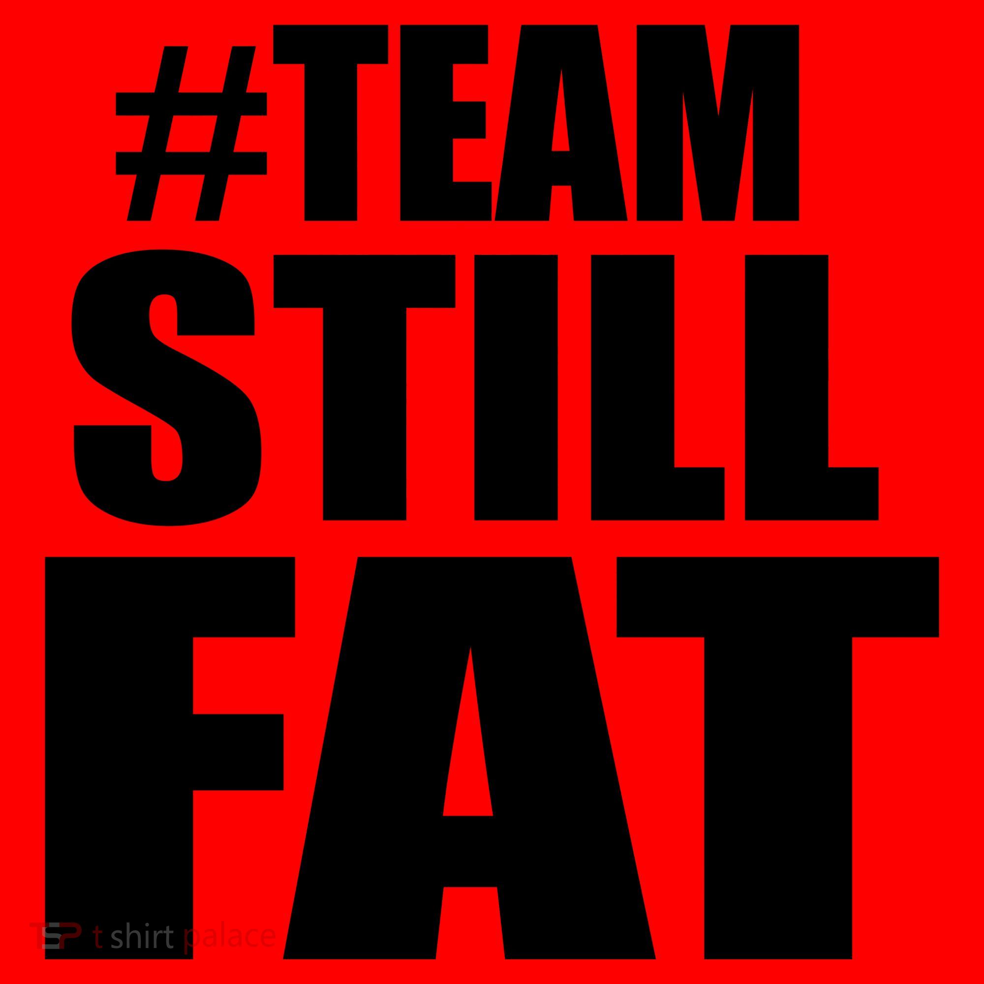 #TeamStillFat Team Still Fat Fitness Weight Santa Hat