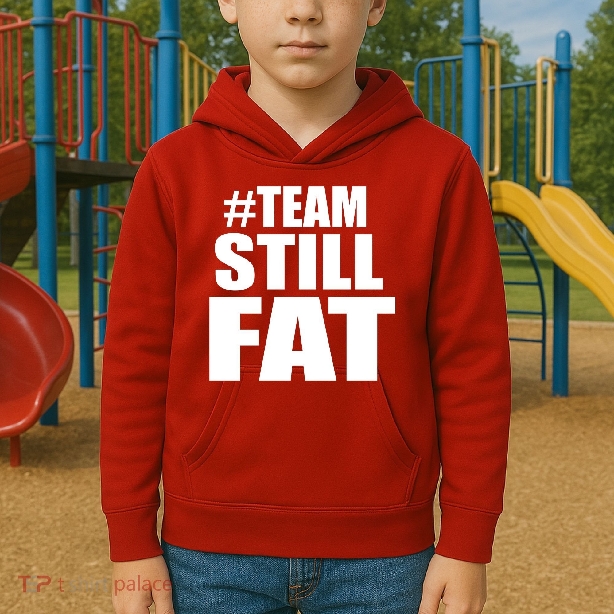 #TeamStillFat Team Still Fat Fitness Weight Kids Hoodie