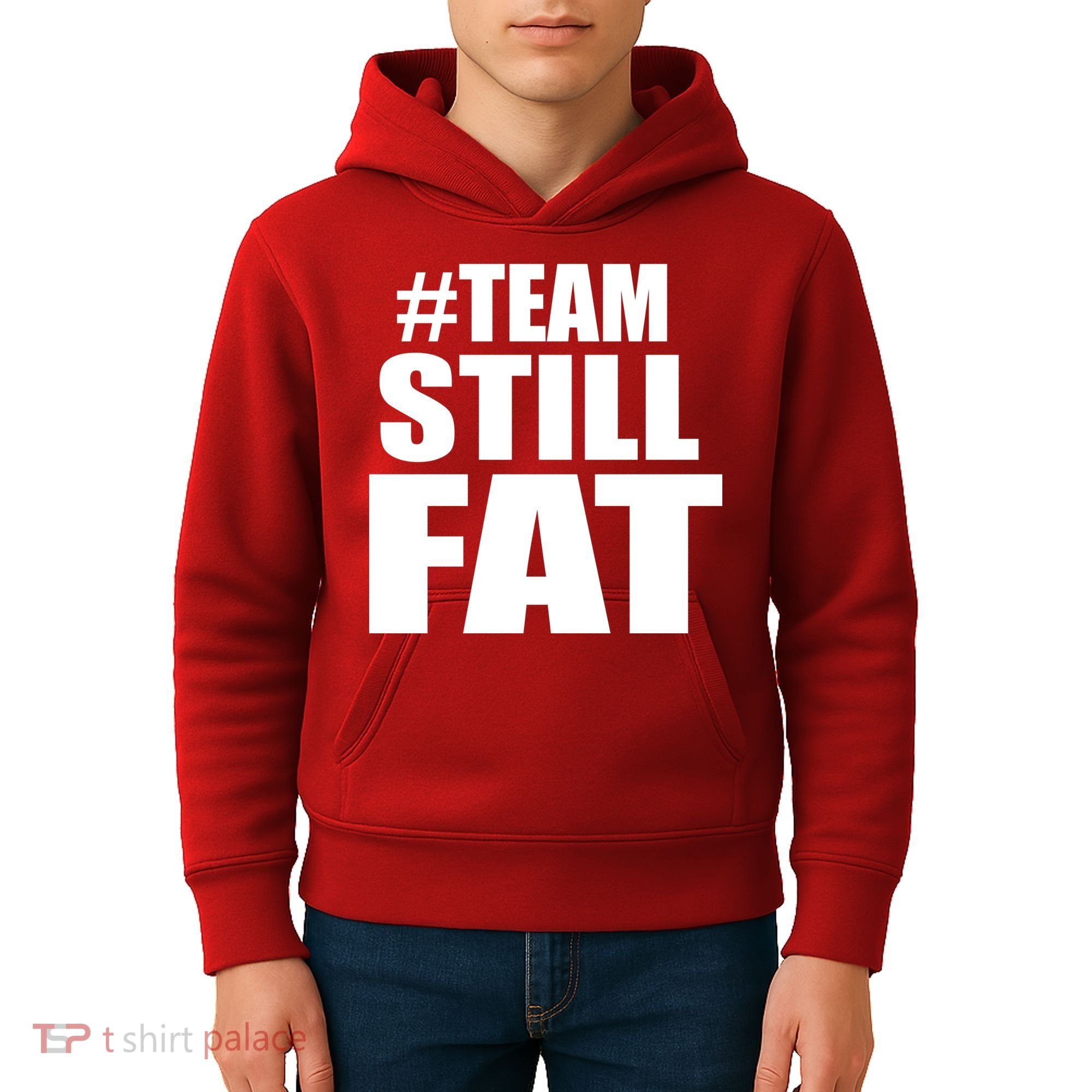#TeamStillFat Team Still Fat Fitness Weight Kids Hoodie