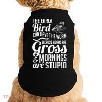 The Early Bird Can Have The Worm Funny Humor Gift Doggie Tank thumb 0