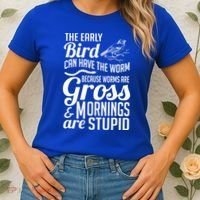 The Early Bird Can Have The Worm Funny Humor Gift Women's T-Shirt thumb 2