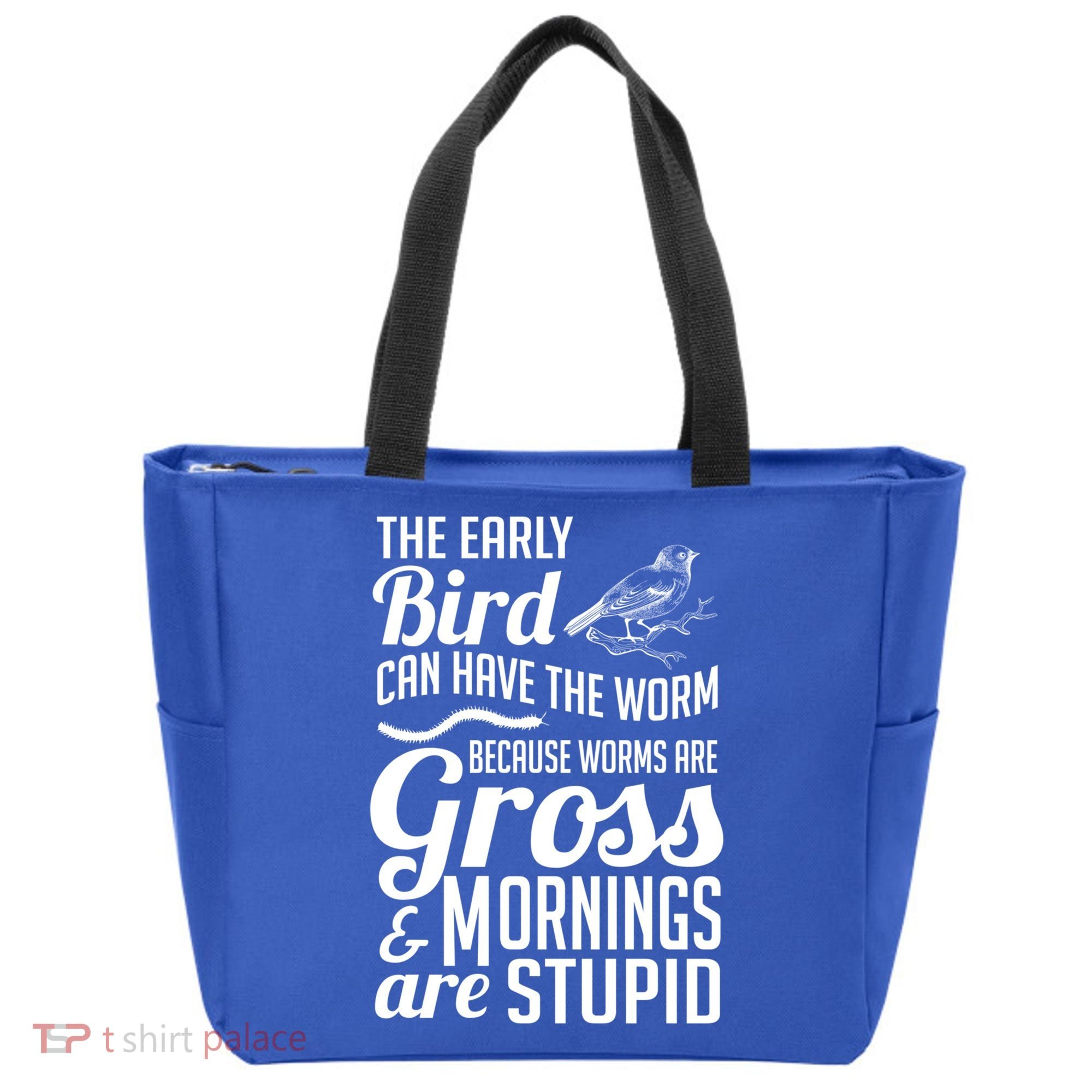 The Early Bird Can Have The Worm Funny Humor Gift Tote Bag