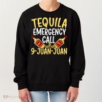 Tequila Emergency Call 9 Juan Juan Mexican Cinco De Mayo Gift Women's Sweatshirt thumb 0