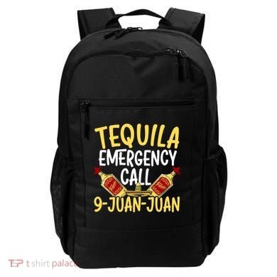 Tequila Emergency Call 9 Juan Juan Mexican Cinco De Mayo Gift Backpack