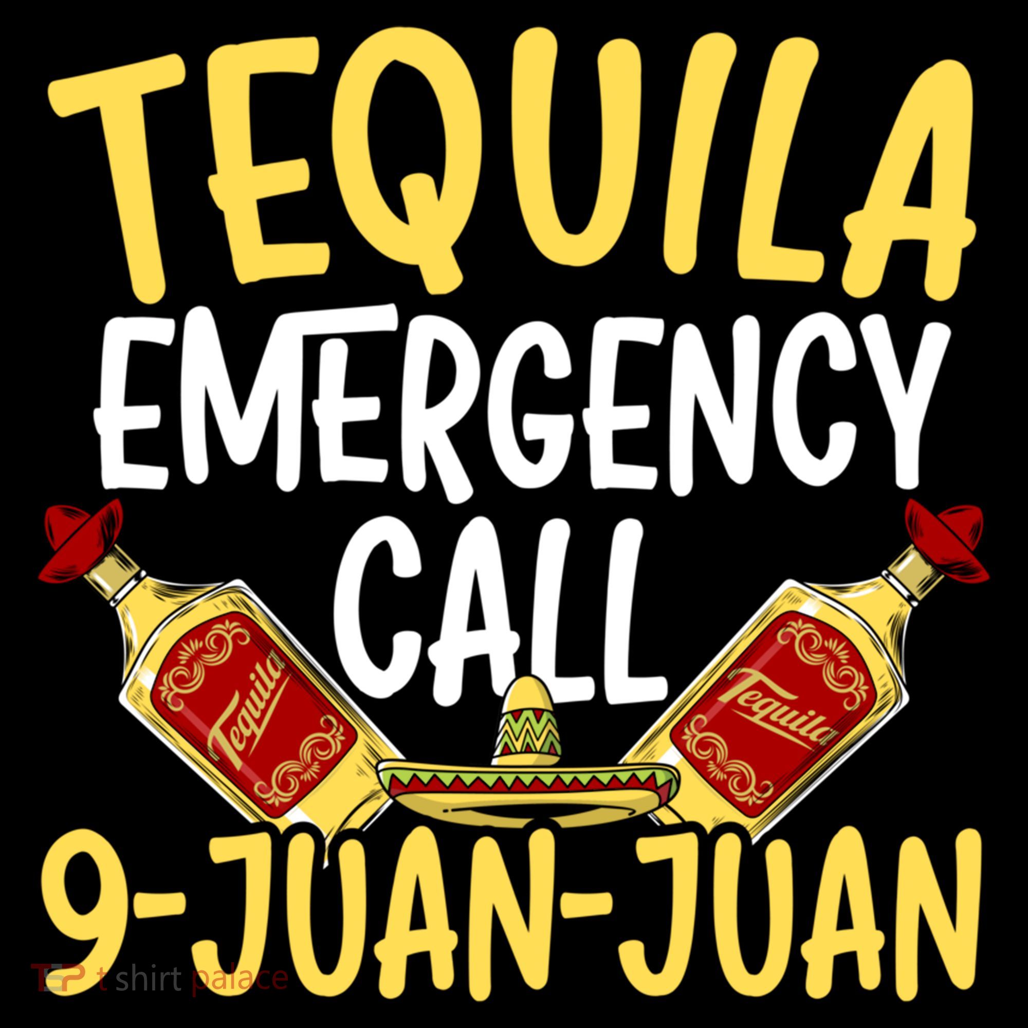 Tequila Emergency Call 9 Juan Juan Mexican Cinco De Mayo Gift Women's Hoodie