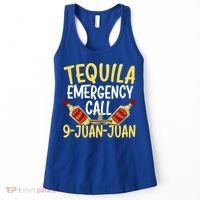 Tequila Emergency Call 9 Juan Juan Mexican Cinco De Mayo Gift Women's Tank Top thumb 0