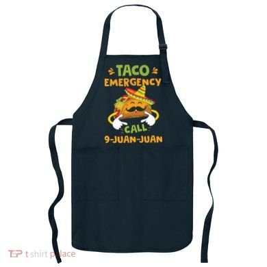 Taco Emergency Call 9 Juan Juan Funny Cinco De Mayo Apron