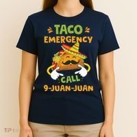 Taco Emergency Call 9 Juan Juan Funny Cinco De Mayo T-Shirt thumb 4
