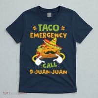 Taco Emergency Call 9 Juan Juan Funny Cinco De Mayo T-Shirt thumb 5