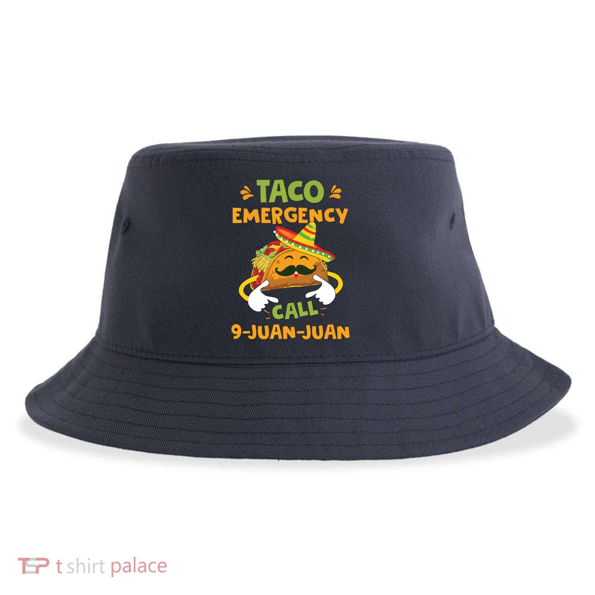 Taco Emergency Call 9 Juan Juan Funny Cinco De Mayo Sustainable Bucket Hat