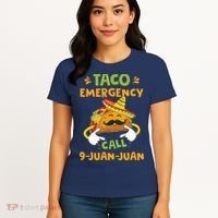 Taco Emergency Call 9 Juan Juan Funny Cinco De Mayo Women's T-Shirt thumb 4